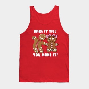 Funny Cute, Bake It Till You Make It Gingerbread Couple Tank Top